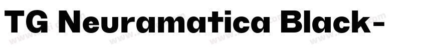TG Neuramatica Black字体转换